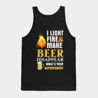 Funny Camping I Light Fires Make Beer Disappear Tees Tank Top